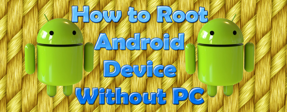 How To Easily Root An Android Device Cnet