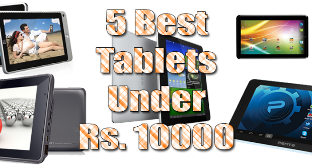 Best Tablets under Rs 10000