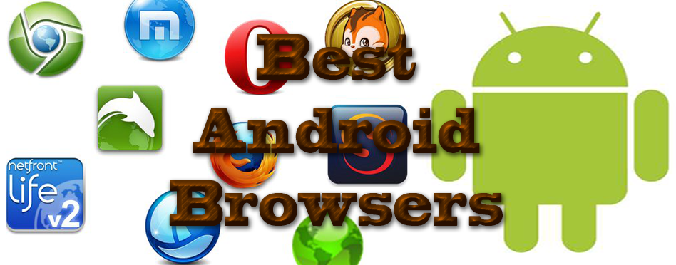 Best Android Browsers