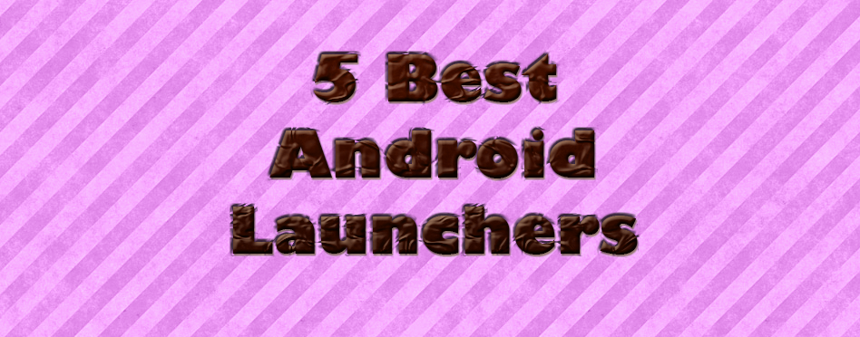 Best Android Launchers