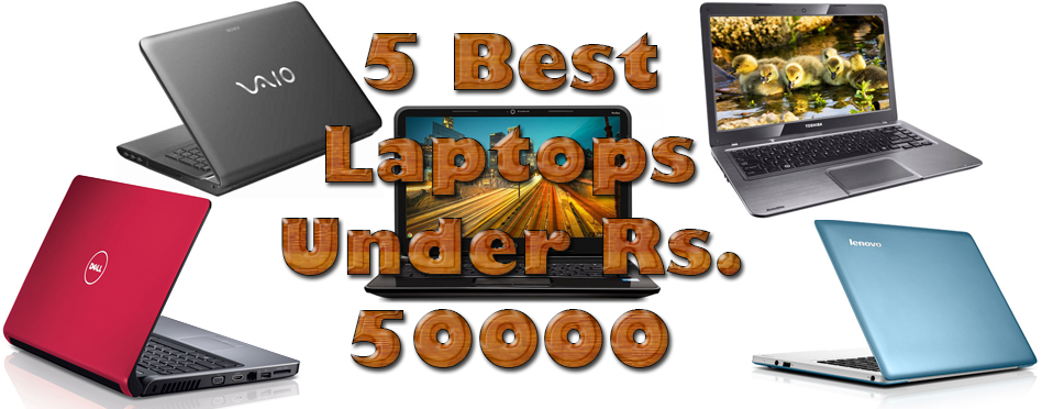 Best Laptops Under Rs 50000