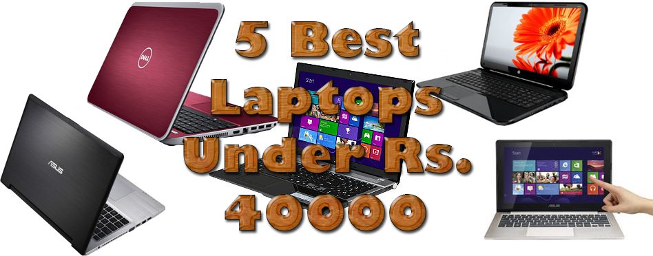best laptops under rs 40000
