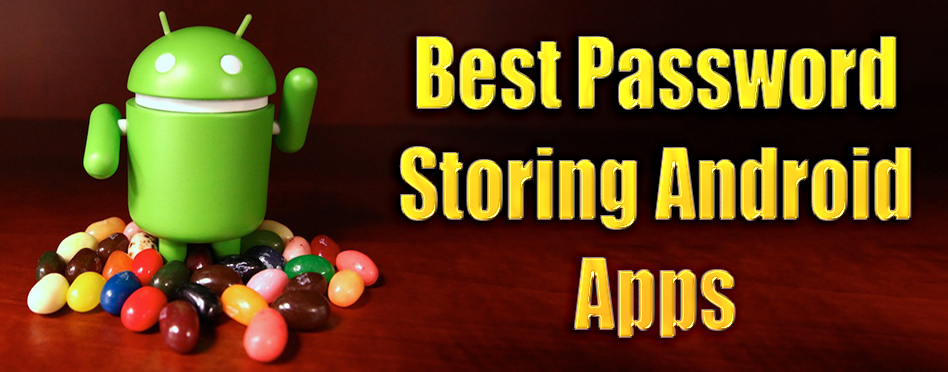 Best Password Storing Android Apps