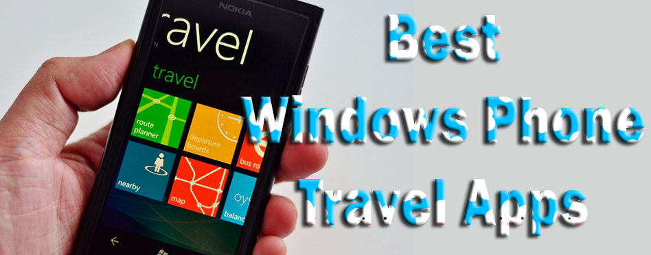 Best Windows Phone Travel Apps
