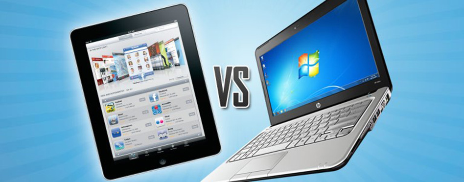Laptop vs Tablet
