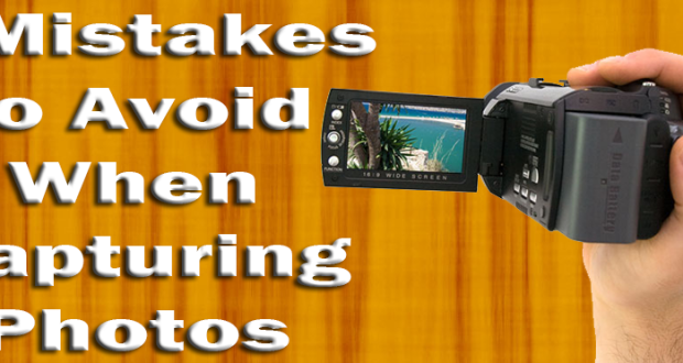 Mistakes to Avoid When Capturing Photos
