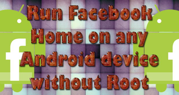 Run Facebook Home on any Android device