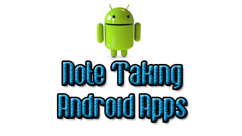 Note Taking Android Apps