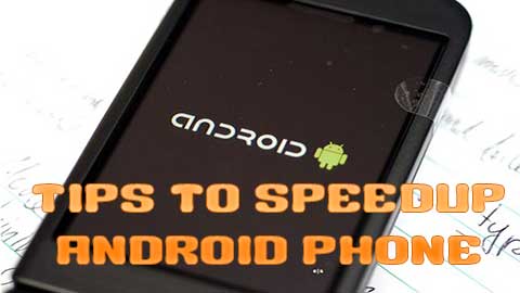 Speedup Android Smartphone