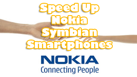 Speed Up Nokia Symbian Smartphones