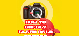 Safely Clean DSLR Camera Sensor