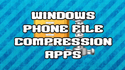 WINDOWS PHONE compression apps