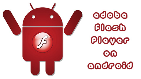 adobe flash player for android phones free