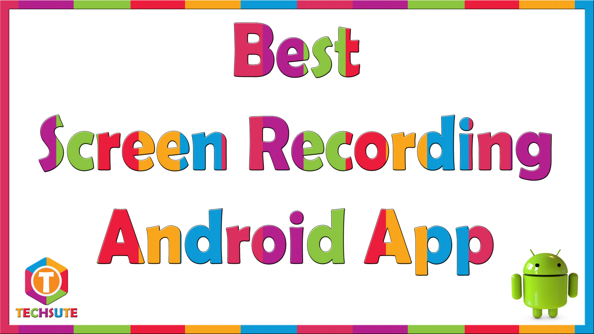 Best Screen Recording Android App